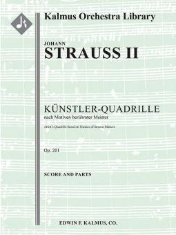 Kuenstler-Quadrille (Artist's Quadrille), op. 201 