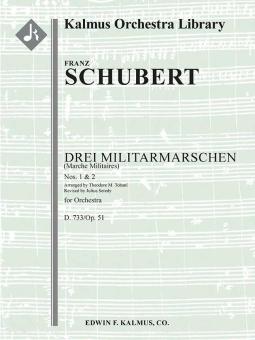 Drei Militarmärsche, D. 733/Op. 51: Nos. 1 & 2 