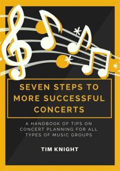 7 Steps to More Successful Concerts 