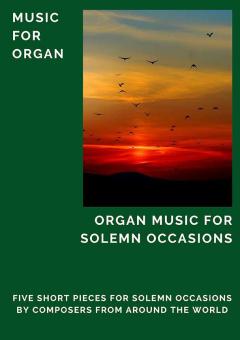 Organ Music for Solemn Occasions 