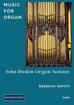 John Ruskin Organ Sonata 