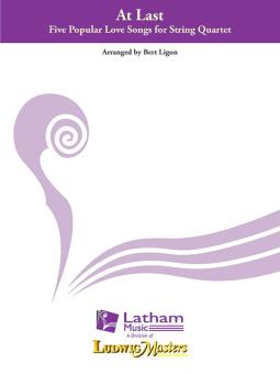 At Last: 5 Popular Love Songs for String Quartet 