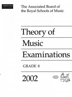 Theory of Music Examinations, Grade 8, 2002 