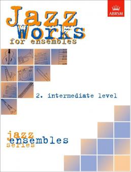 Jazz Works For Ensembles 2, Intermediate Level 