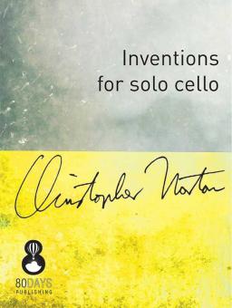 Inventions for Solo Cello 