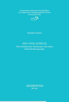 Hin und zurück - Über Krebskanons, Palindrome und andere Rückwärtsbewegungen 