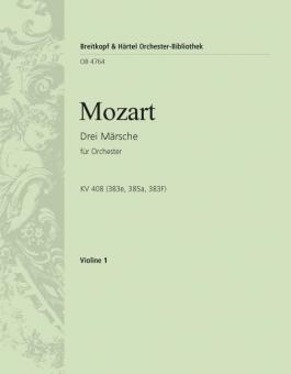 3 Märsche KV 408 (C-Dur KV 383e - D-Dur KV 385a - C-Dur KV 383f) 