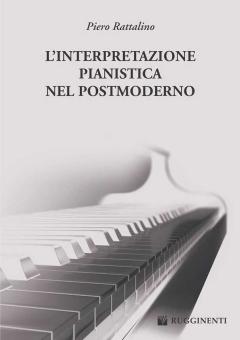 L'Interpretazione Pianistica Nel Postmoderno 
