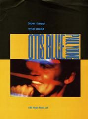 Now I Know What Made Otis Blue 