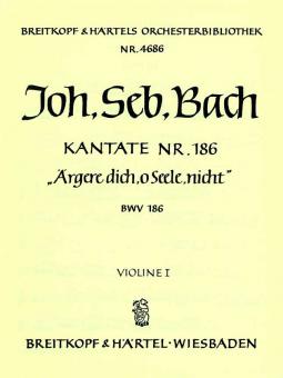Ärgre dich, o Seele, nicht 