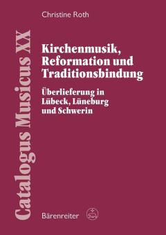 Kirchenmusik, Reformation und Traditionsbindung 