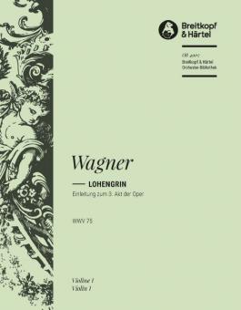 Einleitung zum 3. Akt der Oper "Lohengrin" WWV 75 