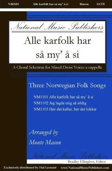 3 Norwegian Folk Songs: Alle Karfolk Har Sa My' A Si Standard