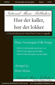 3 Norwegian Folk Songs: Hor Det Kaller, Hor Det Lokker Standard