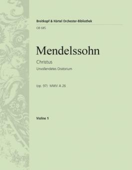 Christus op. 97 MWV A 26 (unvollendetes Oratorium) für Soli, Chor und Orchester 