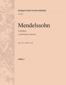 Christus op. 97 MWV A 26 (unvollendetes Oratorium) für Soli, Chor und Orchester 