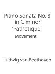 Piano Sonata No. 8 in C minor ('Pathetique') - 1st Movement 