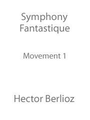 Symphonie Fantastique (Movement I) 
