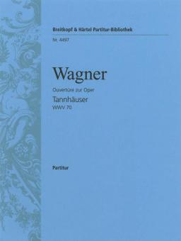Ouvertüre zur Oper "Tannhäuser" WWV 70 (Dresdner Fassung) 