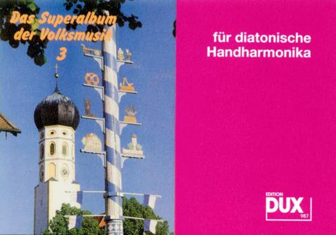 Das Superalbum der Volksmusik 3 