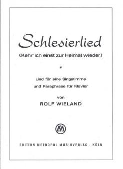 Schlesierlied (kehr ich einst zur Heimat wieder) 