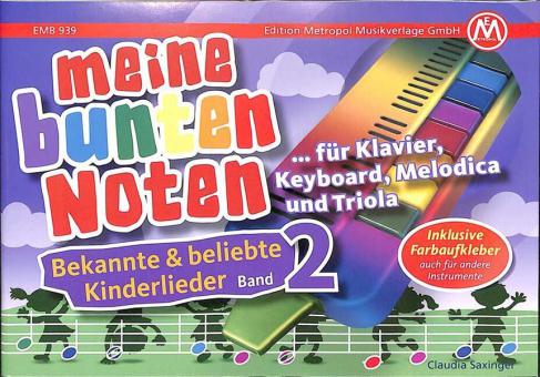 Meine bunten Noten für Klavier, Keyboard, Melodica und Triola 