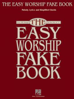 The Easy Worship Fake Book 
