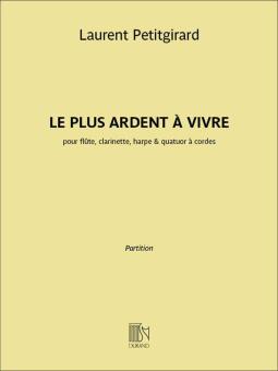 Le Plus Ardent à Vivre 
