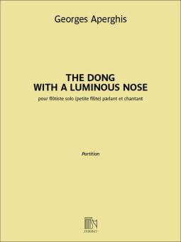The Dong with a Luminous Nose 