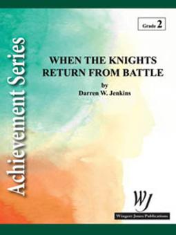 When The Knights Return From Battle 