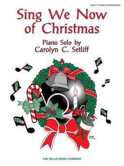 Sing We Now Of Christmas Piano Solo Early Intermediate 