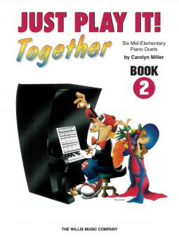 Just Play It Together Book 2 6 Mid-Elementary Level Piano Duets 