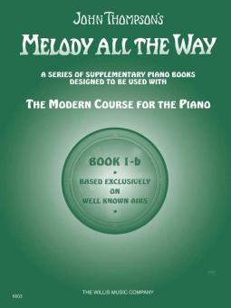 Melody All The Way Book -B Piano 