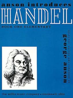 Anson Introduces Handel Book 1 