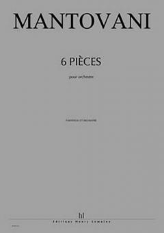 6 Pièces pour orchestre 