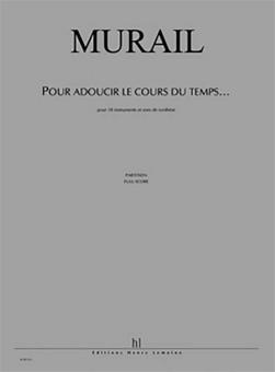 Pour adoucir le cours du temps 