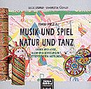 Musik und Spiel - Natur und Tanz 