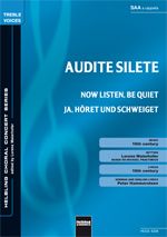 Audite silete / Now Listen, Be Quiet / Ja, höret und schweiget 
