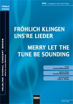 Fröhlich klingen unsre Lieder / Merry Let The Tune Be Sounding 
