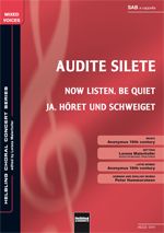 Audite silete / Now Listen, Be Quiet / Ja, höret und schweiget 