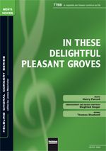 In These Delightful Pleasant Groves (TTBB) 