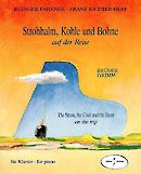 Strohhalm, Kohle und Bohne auf der Reise 