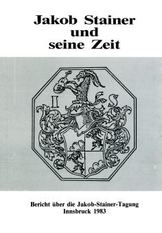 Jakob Stainer und seine Zeit 