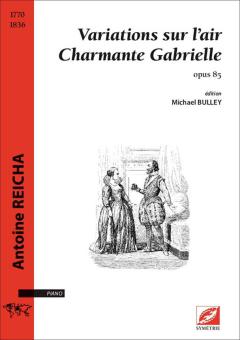 Variations sur l'air Charmante Gabrielle, op. 85 