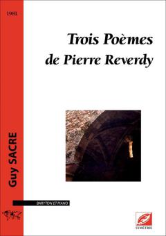 3 Poèmes de Pierre Reverdy 