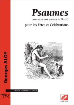 Psaumes, communs aux années A, B et C, pour les Fêtes et Célébrations 