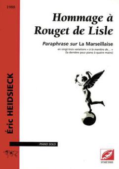 Hommage à Rouget de Lisle. Paraphrase sur La Marseillaise 