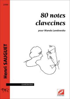 80 notes clavecines, pour Wanda Landowska 