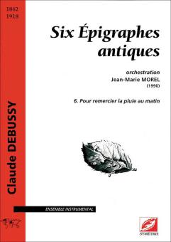Six Épigraphes antiques, 6. Pour remercier la pluie au matin 