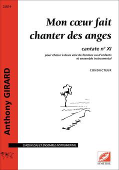 Mon cœur fait chanter des anges, cantate No. XI 